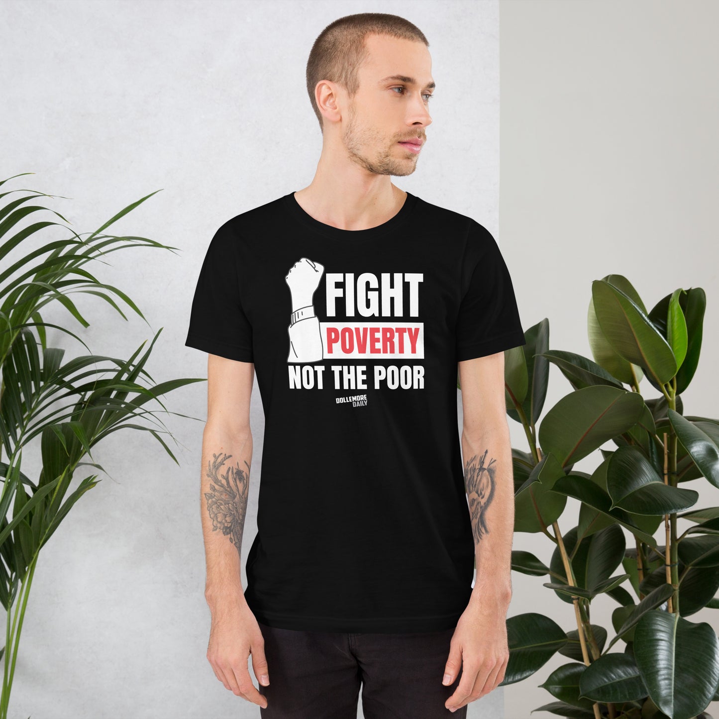 Fight Poverty Not The Poor - White Letters - Unisex t-shirt