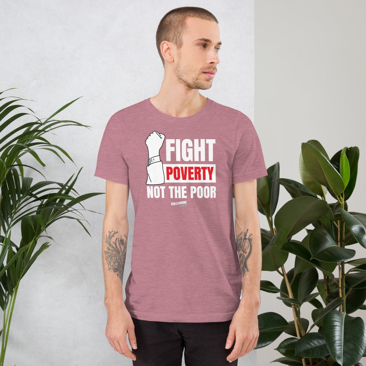 Fight Poverty Not The Poor - White Letters - Unisex t-shirt