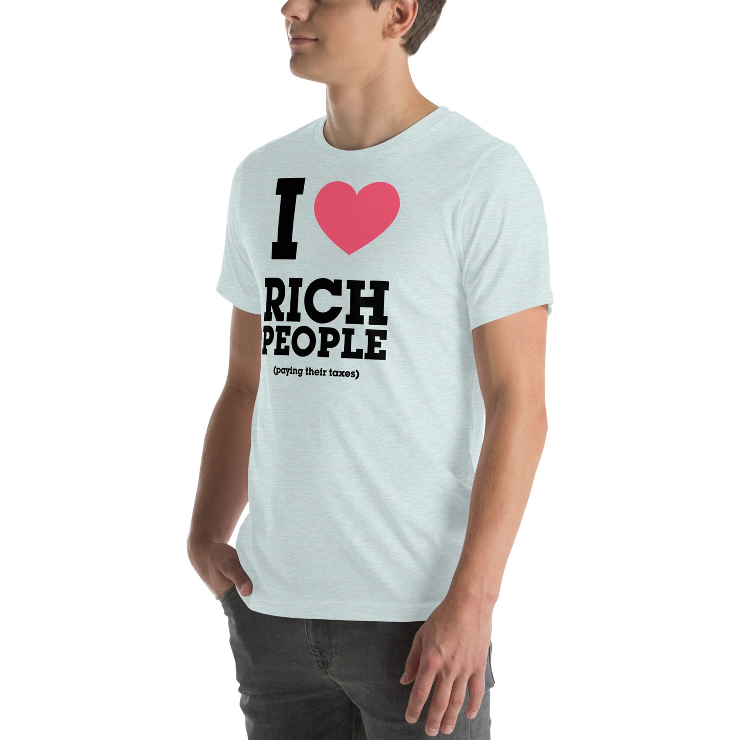 Rich People Paying Taxes Unisex t-shirt